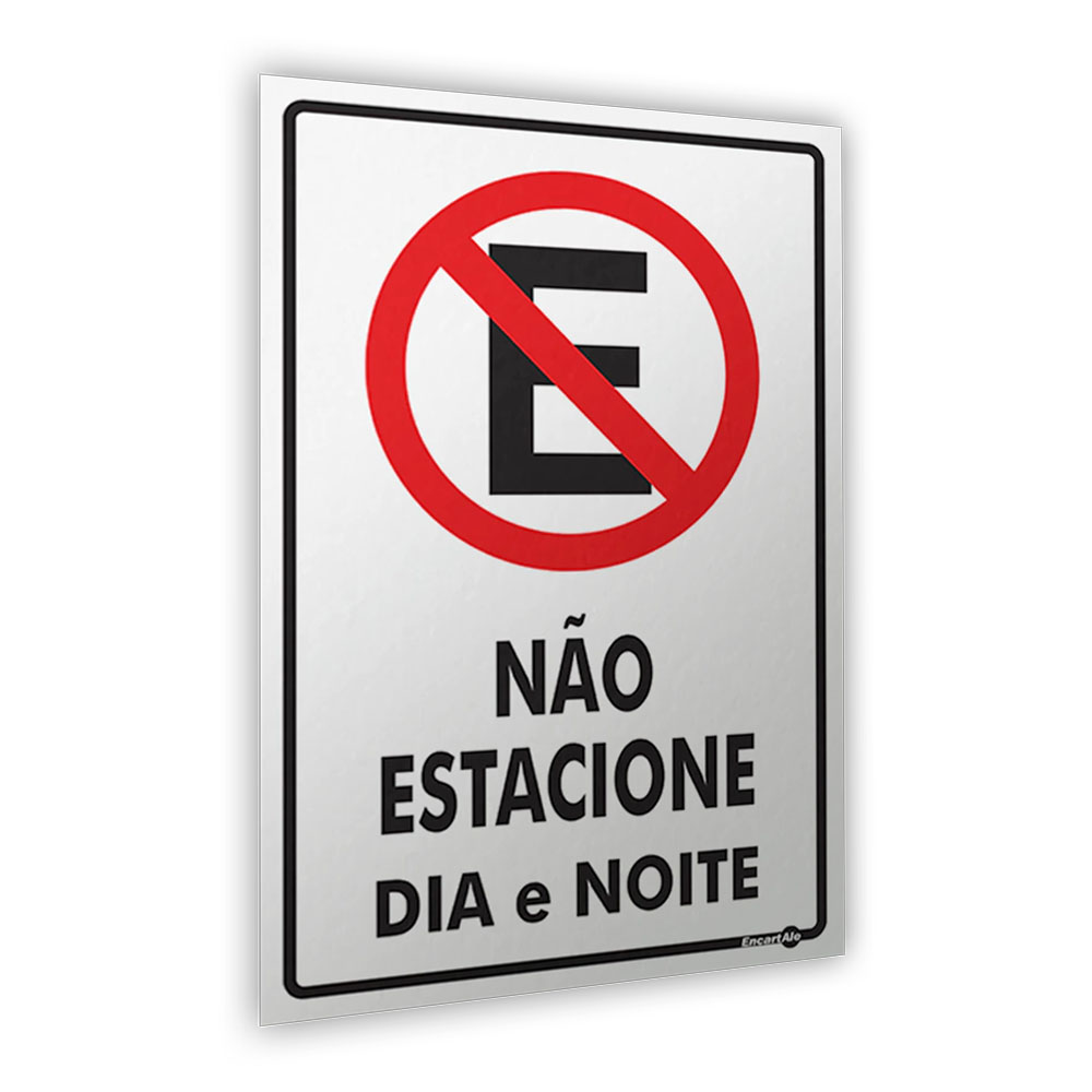 Foto 2 de Placa sinalizadora 20x30 não estacione dia/noite encartale