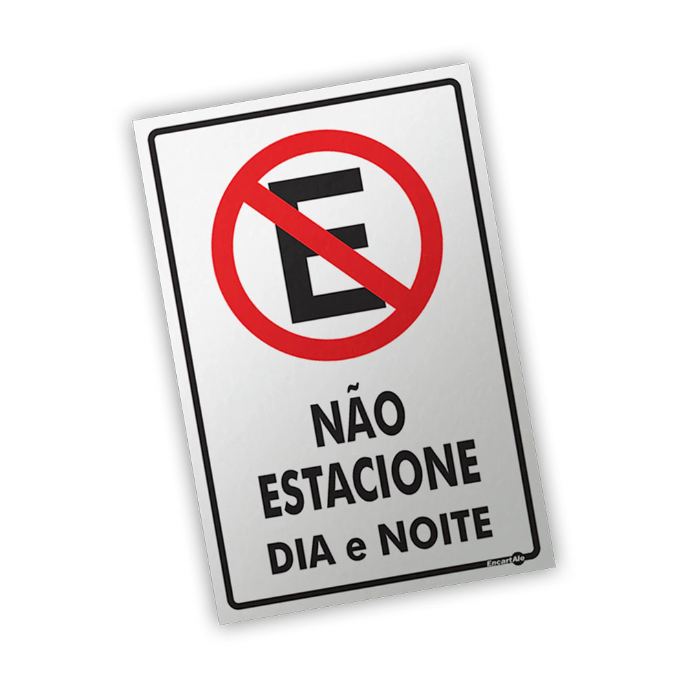 Foto 3 de Placa sinalizadora 20x30 não estacione dia/noite encartale