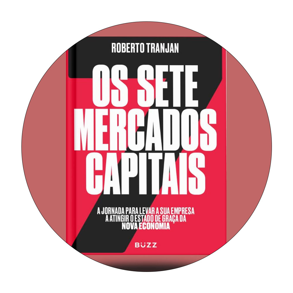 Foto 2 de Os sete mercados capitais roberto tranjan